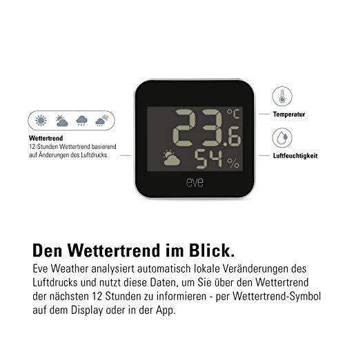 Eve Weather (Apple Home) – Smarte Wetterstation, digitales Thermometer & Hygrometer mit Wettertrend-Anzeige, Luftfeuchtigkeit und Luftdruck, IPX4-Wasserbeständigkeit, Display, kabellos, Thread – Bild 3